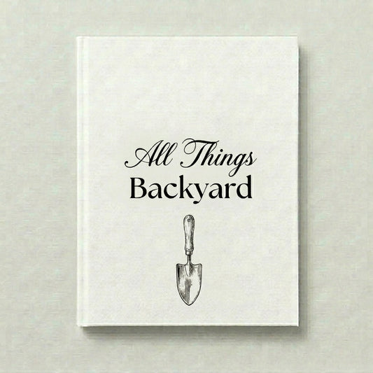 All Things Backyard